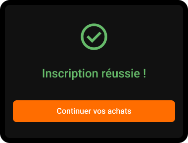 Félicitations ! Inscription réussie