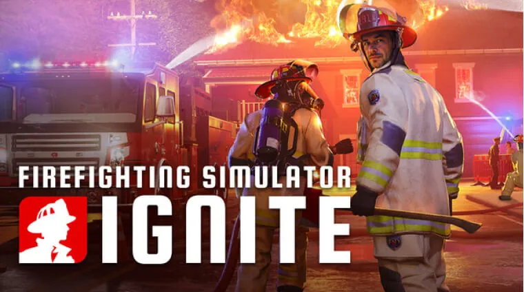 Firefighting Simulator: Ignite - The 10 Games EVERY Age Can