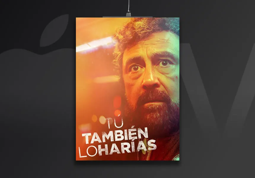 Tú También lo Harías