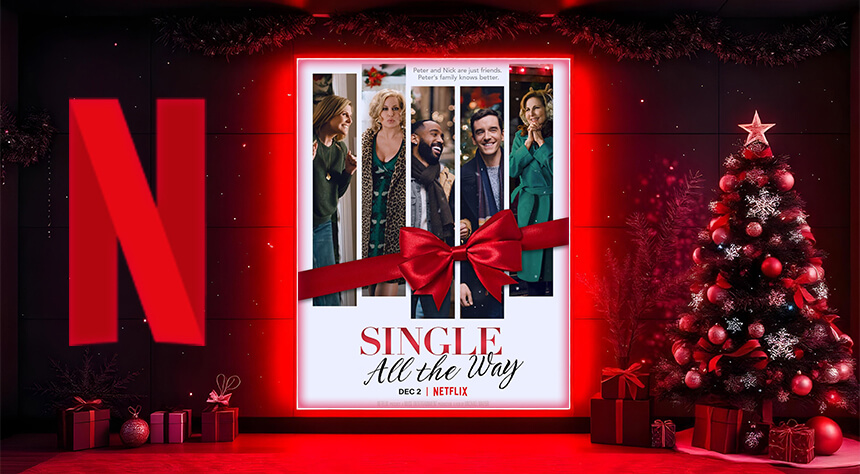 Best 10 Netflix Christmas Movies Must Watch in 2026 5 Single All the Way