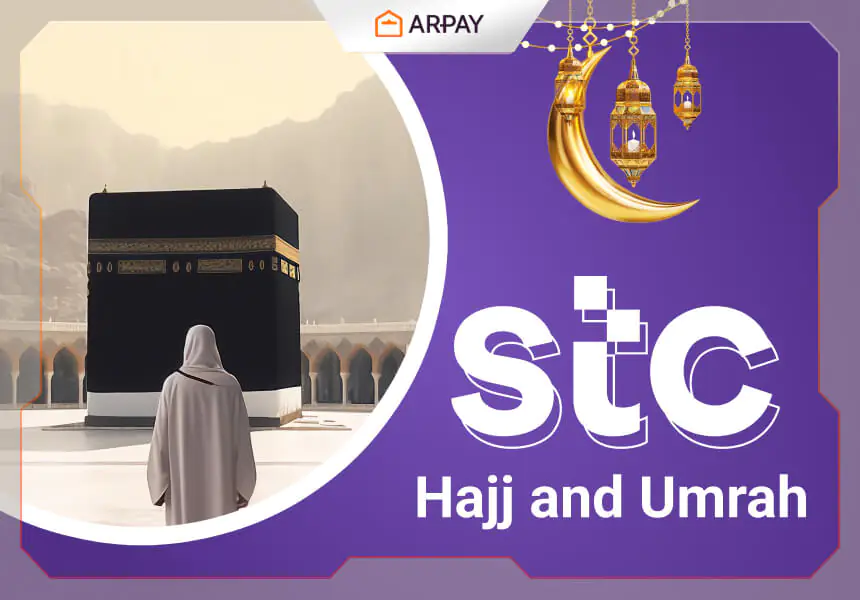 STC’s Hajj and Umrah 2024 packages… Start Spiritual Journey