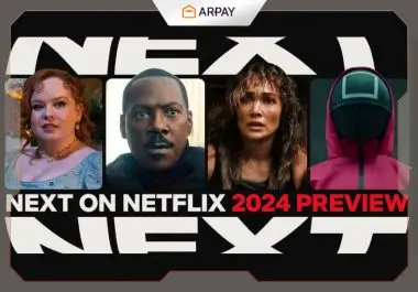 Next on Netflix 2024…Comedy, Crime, And More!